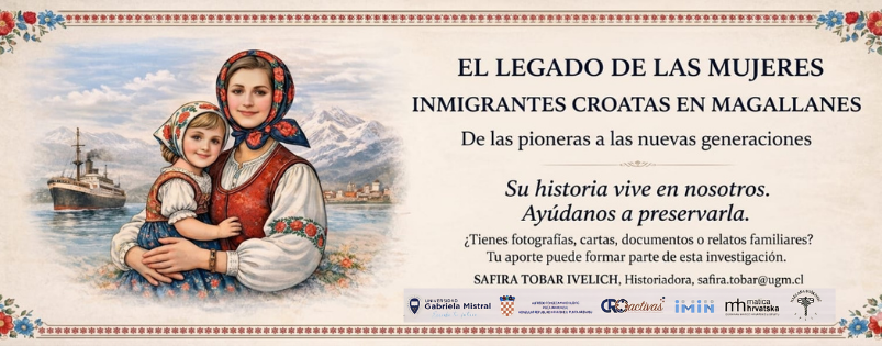 Identidad y memoria de la diáspora: historiadora chilena investiga a la tercera generación y el legado de mujeres croatas en Magallanes